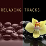 Relaxing Tracks - For Meditation, Relaxation, Reiki, Yoga, Massage, Spa Therapy and Deep Sleep