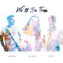 We'll Be Free (feat. Ana Rodz & Eric P)