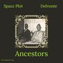 Ancestors (feat. Delvonte) [Explicit]