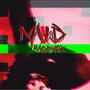 Mud (Explicit)