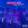 EXCUSEZ MOI (Explicit)