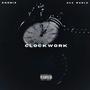 CLOCKWORK (feat. Ace Wxrld) [Explicit]