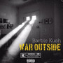 War Outside (Explicit)