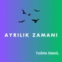 Ayrılık Zamanı (2. Versiyon)