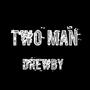 Two Man (Explicit)