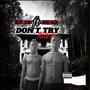 Don't Try remix (feat. Jegi Man) [Explicit]