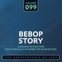 Bebop Story, Vol. 99