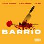 B.A.R.R.I.O (feat. La Alianza & J.LaB) [Explicit]