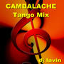 Cambalache Tango Mix