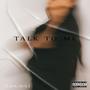 Talk To Me (Explicit)