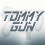 Tommy Gun (Explicit)