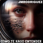 Como Te Hago Entender