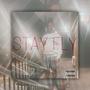 STAY FLY (Explicit)