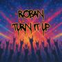 Turn it up