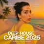 Deep House Caribe 2025, Vol. 2