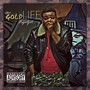 The Gold Life (Explicit)