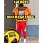 Buss Down (Remix) [Explicit]