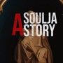 A Soulja Story (Explicit)