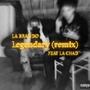 Legendary (feat. La Chad) [Remix] [Explicit]