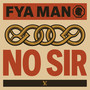 NO SIR (Explicit)