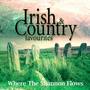 Irish & Country Favourites - Where The Shannon Flows