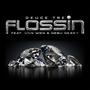 Flossin (feat. Von Won & Nebu)