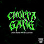 Choppa Gang (Explicit)