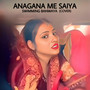 Angana Me Saiya Swimming Banwaya (Cover)