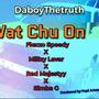 Wat Chu On (Explicit)