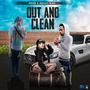 Out and Clean (Explicit)