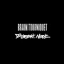 Brain Tourniquet / Deliriant Nerve (Explicit)