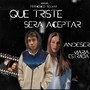 Que Triste Será Aceptar (feat. María Estrada)