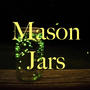 Mason Jars