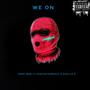 We on (feat. KingJRtheMusic & Apollo k) [Explicit]