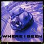 Where ive been (Explicit)