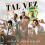 Tal Vez (Remix)