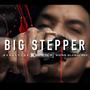 Big Stepper (Explicit)