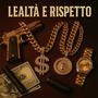 LEALTA' + RISPETTO FREESTYLE (Explicit)