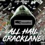 All Hail Cracklane (Explicit)