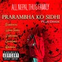 PRARAMBHA KO SIDHI (Explicit)