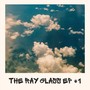 The Ray Glass EP #1