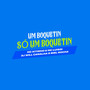 Um Boquetin, Só um Boquetin (Explicit)