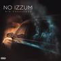 No Izzum (Explicit)