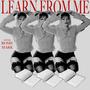Learn From Me (Explicit)
