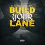 Build Your Lane (feat. Shah Cypha) [Explicit]