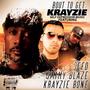 Bout to get Krayzie (feat. Krayzie Bone,Jimmy Blaze & $efo) [Explicit]