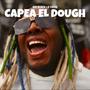 CAPEA EL DOUGH (Explicit)