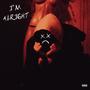 I'M ALRIGHT (Explicit)