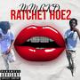 Ratchet Hoe 2 (Explicit)