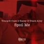 Spoil Me (Explicit)